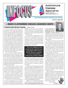 A nonprofit association bringing a national focus to autoimmunity, the major cause of chronic diseases  Vol. 21 No. 1, March 2013 – MARCH IS AUTOIMMUNE DISEASES AWARENESS MONTH – President/Executive Director’s mess