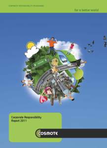 CORPORATE RESPONSIBILITY PROGRAMME  for a better world Corporate Responsibility Report 2011