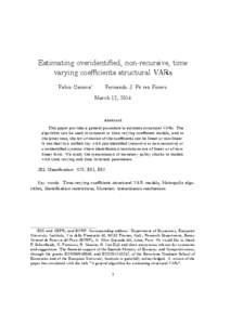 Estimating overidenti…ed, non-recursive, time varying coe¢ cients structural VARs Fabio Canova Fernando J. Pé rez Forero March 12, 2014