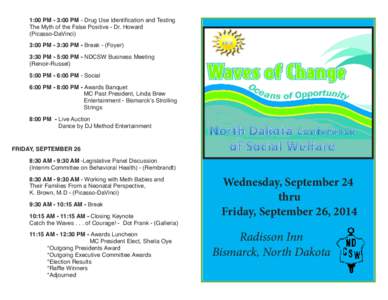  1:00 PM - 3:00 PM - Drug Use Identification and Testing The Myth of the False Positive - Dr. Howard