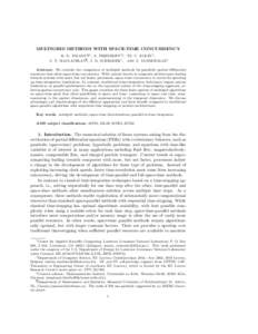 MULTIGRID METHODS WITH SPACE-TIME CONCURRENCY R. D. FALGOUT† , S. FRIEDHOFF‡ § , TZ. V. KOLEV† , S. P. MACLACHLAN¶, J. B. SCHRODER† , AND S. VANDEWALLE‡ Abstract. We consider the comparison of multigrid metho