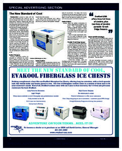 SPECIAL ADVERTISING SECTION SPECIAL ADVERTISING SECTION The New Standard of Cool EvaKool-USA is proud to share with marinas and boatyards their amazing lines of coolers brought over from their home office in Queensland, 