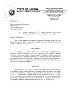 STATE OF INDIANA MITCHELL E. DANIELS, JR., Governor PUBLIC ACCESS COUNSELOR ANDREW J. KOSSACK Indiana Government Center South