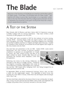 The Blade  issue 2 – march 2001 Welcome to the 2nd Issue of the Blade and a brief but well-briefed update on Keble rowing. It has been a frustrating term for Keble rowers - bad