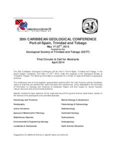 20th CARIBBEAN GEOLOGICAL CONFERENCE Port-of-Spain, Trinidad and Tobago May 17-22nd, 2015 hosted by the  Geological Society of Trinidad and Tobago (GSTT)