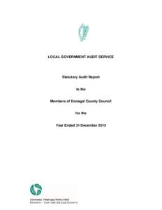 LOCAL GOVERNMENT AUDIT SERVICE  Statutory Audit Report to the Members of Donegal County Council for the