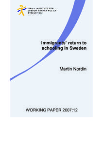 Immigrants’ return to schooling in Sweden