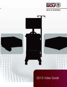 2013 Video Guide   Imaging Beyond Expectations Richard Wolf unveils a sharp, new design platform featuring the ENDOCAM® Performance HD, which will