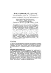 Rechnergestützte Suche nach Korrelationen in komplexen Datensätzen der Biowissenschaften Stephan Heymann, Katja Tham, Peter Rieger and Johann-Christoph Freytag Lehrstuhl für Datenbanken und Informationssysteme, Instit