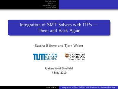 Theoretical computer science / Logic in computer science / Logic / Formal methods / Mathematics / Automated theorem proving / Metalogic / Proof assistants / Satisfiability modulo theories / Solver / Z3 / Satisfiability