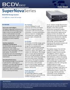 SuperNovaSeries BCD2760 Storage System Cost-effective, simple SAN storage KEY FEATURES