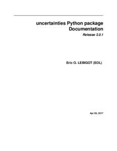 uncertainties Python package Documentation ReleaseEric O. LEBIGOT (EOL)
