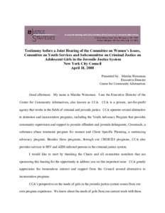 Testimony before a Joint Hearing of the Committee on Women’s Issues, Committee on Youth Services and Subcommittee on Criminal Justice on Adolescent Girls in the Juvenile Justice System New York City Council April 18, 2