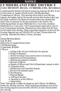 NOTICE  CUMBERLAND FIRE DISTRICT 1530 MENDON ROAD, CUMBERLAND, RI[removed]Cumberland Fire District will hold its annual meeting July 30, 2014. It will be held at the St. Joseph’s Parish Center, 1303 Mendon Road,