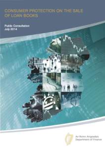 CONSUMER PROTECTION ON THE SALE OF LOAN BOOKS Public Consultation July 2014  Public Consultation Paper: