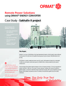 Remote Power Solutions using ORMAT® ENERGY CONVERTER Case Study - Sakhalin II project Ormat Solution for Sakhalin II Pipeline