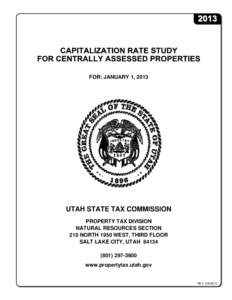 FOR: JANUARY 1, 2013  UTAH STATE TAX COMMISSION PROPERTY TAX DIVISION NATURAL RESOURCES SECTION 210 NORTH 1950 WEST, THIRD FLOOR