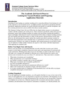 Graduate College Career Services Office University of Illinois at Urbana-Champaign 204 Coble Hall, 801 South Wright Street, Champaign, IL[removed]4610, [removed], www.grad.uiuc.edu/careerservice