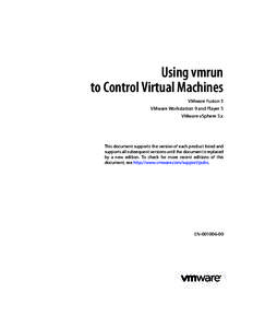 Using vmrun to Control Virtual Machines VMware Fusion 5 VMware Workstation 9 and Player 5 VMware vSphere 5.x