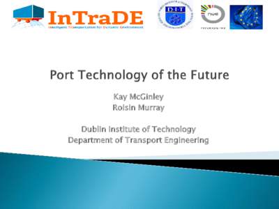 Kay McGinley Roisin Murray Dublin Institute of Technology Department of Transport Engineering  