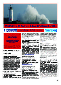 What’s On in St Andrews & East Fife December2014 www.Explore-St-Andrews.com If you have an Event you would like to advertise FREE OF CHARGE