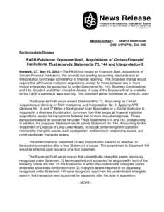 News Release Financial Accounting Standards Board 401 Merritt 7, P.O. Box 5116, Norwalk, CT[removed][removed]Fax: ([removed]Sheryl Thompson