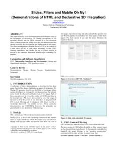 Slides, Filters and Mobile Oh My! (Demonstrations of HTML and Declarative 3D Integration) Sandy Ressler  National Institute of Standards and Technology Gaithersburg MD 20899