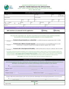 WASHINGTON DEPARTMENT OF FISH AND WILDLIFE  HUNTER / FISHER REDUCED FEE APPLICATION Mail to: WDFW, Licensing Division, PO Box 43154, Olympia, WA[removed]Fax to: ([removed]APPLICANT INFORMATION REQUIRED