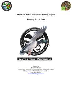MDWFP Aerial Waterfowl Survey Report January[removed], 2011 Prepared by: Houston Havens Conservation Resources Biologist Migratory Game Bird Program