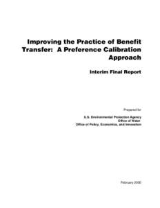 Improving the Practice of Benefit Transfer: A Preference Calibration Approach Interim Final Report  Prepared for