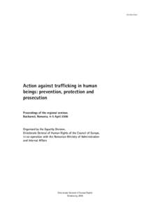 EG-THB-SEM1  Action against trafficking in human beings: prevention, protection and prosecution Proceedings of the regional seminar,