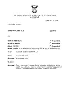 THE SUPREME COURT OF APPEAL OF SOUTH AFRICA JUDGMENT Case No: [removed]In the matter between:  CHRISTIAAN JURIE ELS