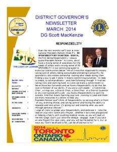 DISTRICT GOVERNOR’S NEWSLETTER MARCH 2014 DG Scott MacKenzie RESPONSIBILITY