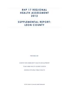 RHP 17 REGIONAL HEALTH ASSESSMENT 2013 SUPPLEMENTAL REPORT: LEON COUNTY