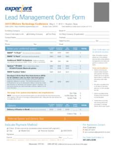 Lead Management Order Form 2015 Offshore Technology Conference May 4 - 7, 2015 • Houston, Texas Order online: https://exhibitor.experientswap.com Access Code: DIRFRH