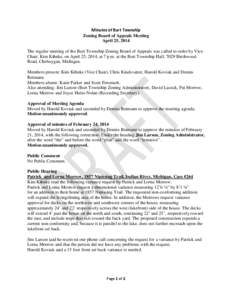 Minutes of Burt Township Zoning Board of Appeals Meeting April 25, 2014 The regular meeting of the Burt Township Zoning Board of Appeals was called to order by Vice Chair, Kim Kihnke, on April 25, 2014, at 7 p.m. at the 