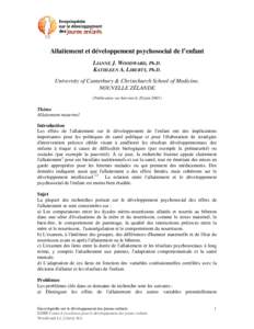 Allaitement et développement psychosocial de l’enfant LIANNE J. WOODWARD, Ph.D. KATHLEEN A. LIBERTY, Ph.D. University of Canterbury & Christchurch School of Medicine, NOUVELLE ZÉLANDE (Publication sur Internet le 20 