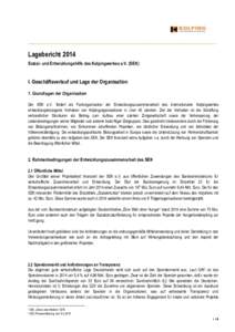 _______________________________________________________________________________________  Lagebericht 2014 Sozial- und Entwicklungshilfe des Kolpingwerkes e.V. (SEK)  I. Geschäftsverlauf und Lage der Organisation