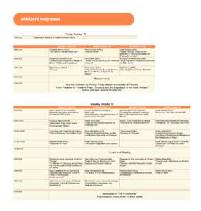 ARPA2012 Programme  Friday, October 12 1:00 p.m.  Registration (Hallway of Health Services Centre)