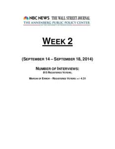WEEK 2 (SEPTEMBER 14 – SEPTEMBER 18, 2014) NUMBER OF INTERVIEWS: 815 REGISTERED VOTERS; MARGIN OF ERROR – REGISTERED VOTERS: +/- 4.31