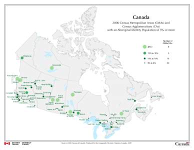 Canada 2006 Census Metropolitan Areas (CMAs) and Census Agglomerations (CAs) with an Aboriginal Identity Population of 5% or more  20%+