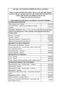 FallPARKING PERMIT RATES (as of Annual and Fall 2016 permits will go on sale July 20th. Zimride members will get a special two day pre-sale on July 18th and 19th. Please register with Zimrid