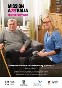 The MISHA Project  From Homelessness to Sustained HousingResearch Report Elizabeth Conroy and Marlee Bower, The University of Western Sydney Paul Flatau, and Kaylene Zaretzky, The University of Western Austral