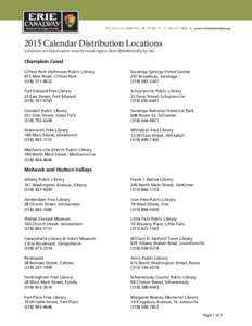 2015 Calendar Distribution Locations Locations are listed east to west by canal region, then alphabetically by city. Champlain Canal Clifton Park-Halfmoon Public Library 475 Moe Road, Clifton Park