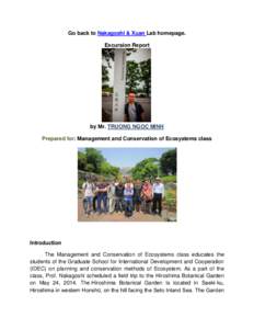 Go back to Nakagoshi & Xuan Lab homepage. Excursion Report by Mr. TRUONG NGOC MINH Prepared for: Management and Conservation of Ecosystems class