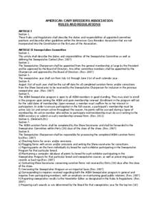 AMERICAN CAVY BREEDERS ASSOCIATION RULES AND REGULATIONS ARTICLE I Section 1. These Rules and Regulations shall describe the duties and responsibilities of appointed committee positions and describe other guidelines with