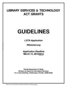 LIBRARY SERVICES & TECHNOLOGY ACT GRANTS GUIDELINES LSTA Application fllibraries.org