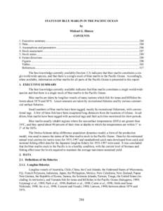 STATUS OF BLUE MARLIN IN THE PACIFIC OCEAN by Michael G. Hinton CONTENTS 1. Executive summary...............................................................................................................................