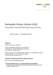 Supported by Ludwig Bölkow Stiftung  Renewable Energy Outlook 2030 Energy Watch Group Global Renewable Energy Scenarios  Short Version – The Global Picture