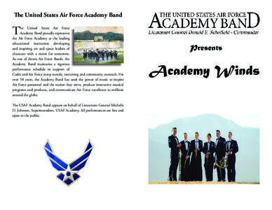 The United States Air Force Academy Band  T he United States Air Force Academy Band proudly represents